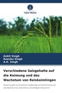 Verschiedene Salzgehalte auf die Keimung und das Wachstum von Reiskeimlingen