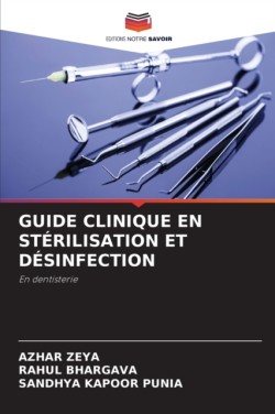 Guide Clinique En Stérilisation Et Désinfection