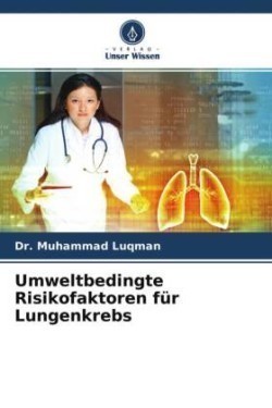 Umweltbedingte Risikofaktoren für Lungenkrebs