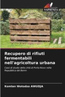 Recupero di rifiuti fermentabili nell'agricoltura urbana