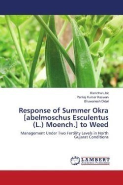 Response of Summer Okra [abelmoschus Esculentus (L.) Moench.] to Weed
