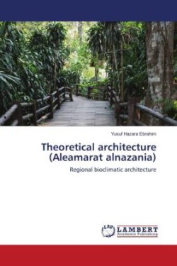 Theoretical architecture (Aleamarat alnazania)