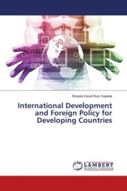 International Development and Foreign Policy for Developing Countries