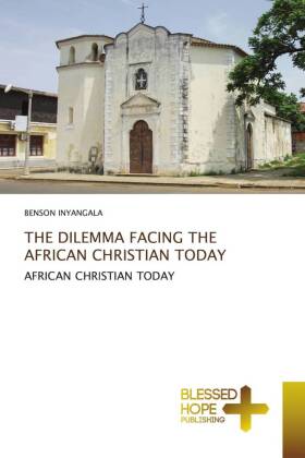 Dilemma Facing the African Christian Today