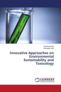 Innovative Approaches on Environmental Sustainability and Toxicology