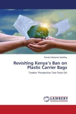 Revisiting Kenya's Ban on Plastic Carrier Bags