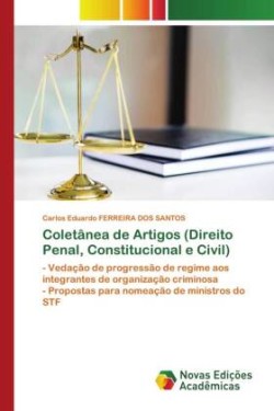 Coletânea de Artigos (Direito Penal, Constitucional e Civil)