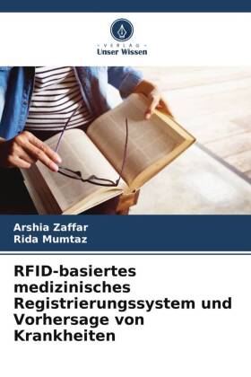 RFID-basiertes medizinisches Registrierungssystem und Vorhersage von Krankheiten