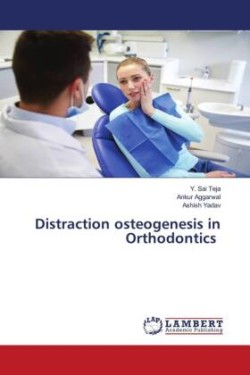 Distraction osteogenesis in Orthodontics