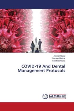 COVID-19 And Dental Management Protocols