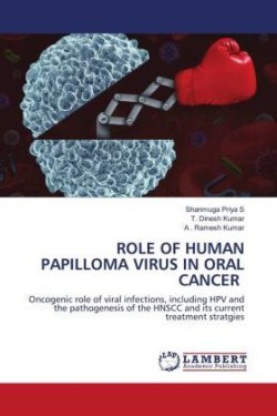 ROLE OF HUMAN PAPILLOMA VIRUS IN ORAL CANCER