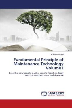 Fundamental Principle of Maintenance Technology Volume I