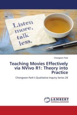 Teaching Movies Effectively via NVivo R1: Theory into Practice