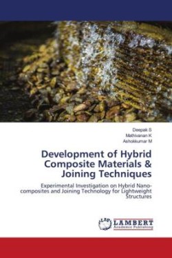 Development of Hybrid Composite Materials & Joining Techniques