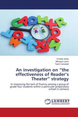 An investigation on "the effectiveness of Reader's Theater" strategy