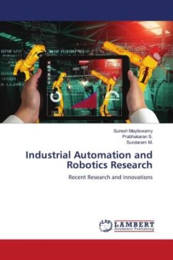 Industrial Automation and Robotics Research