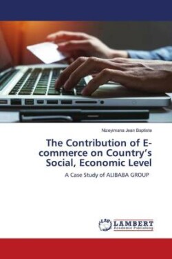 The Contribution of E-commerce on Country's Social, Economic Level