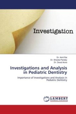 Investigations and Analysis in Pediatric Dentistry