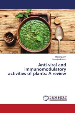 Anti-viral and immunomodulatory activities of plants: A review