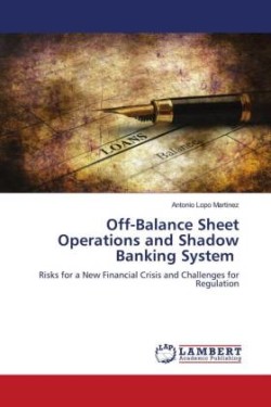 Off-Balance Sheet Operations and Shadow Banking System