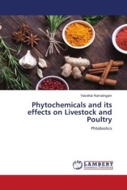 Phytochemicals and its effects on Livestock and Poultry