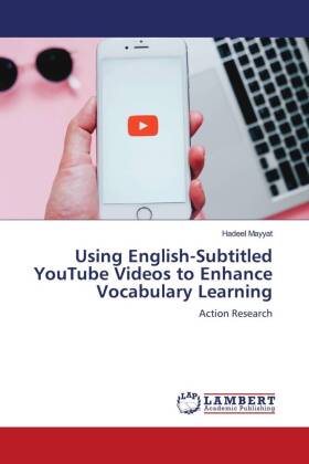 Using English-Subtitled YouTube Videos to Enhance Vocabulary Learning