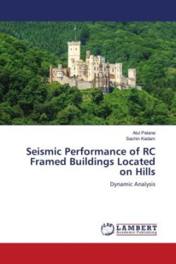 Seismic Performance of RC Framed Buildings Located on Hills