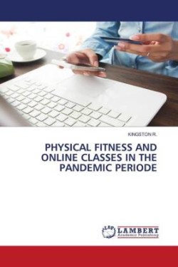 PHYSICAL FITNESS AND ONLINE CLASSES IN THE PANDEMIC PERIODE