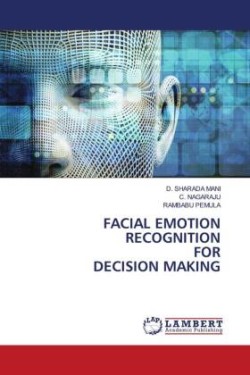 FACIAL EMOTION RECOGNITION FOR DECISION MAKING