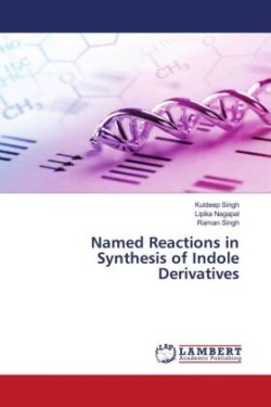 Named Reactions in Synthesis of Indole Derivatives