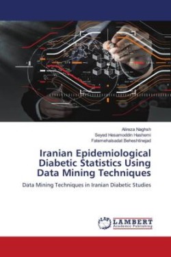 Iranian Epidemiological Diabetic Statistics Using Data Mining Techniques