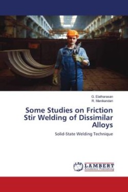 Some Studies on Friction Stir Welding of Dissimilar Alloys