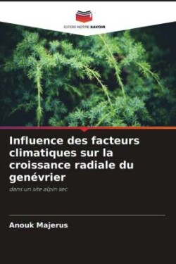 Influence des facteurs climatiques sur la croissance radiale du genévrier