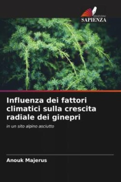 Influenza dei fattori climatici sulla crescita radiale dei ginepri