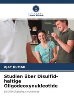 Studien über Disulfid-haltige Oligodeoxynukleotide