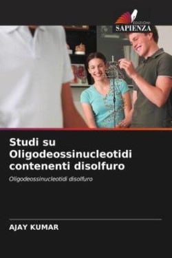 Studi su Oligodeossinucleotidi contenenti disolfuro