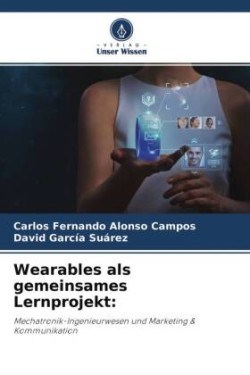 Wearables als gemeinsames Lernprojekt: