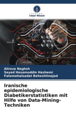 Iranische epidemiologische Diabetikerstatistiken mit Hilfe von Data-Mining-Techniken