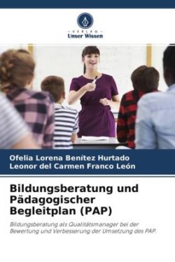 Bildungsberatung und Pädagogischer Begleitplan (PAP)