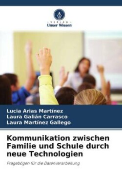 Kommunikation zwischen Familie und Schule durch neue Technologien