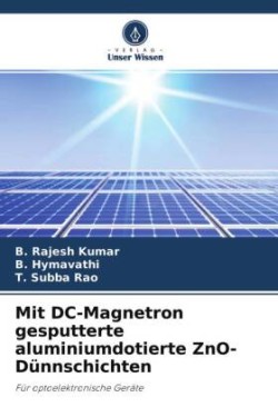 Mit DC-Magnetron gesputterte aluminiumdotierte ZnO-Dünnschichten