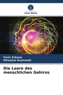 Die Leere des menschlichen Gehirns