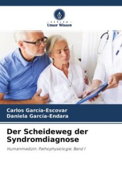 Der Scheideweg der Syndromdiagnose