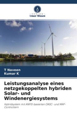 Leistungsanalyse eines netzgekoppelten hybriden Solar- und Windenergiesystems