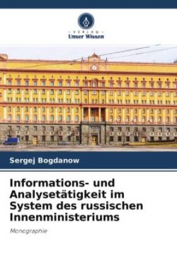 Informations- und Analysetätigkeit im System des russischen Innenministeriums