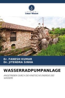 WASSERRADPUMPANLAGE