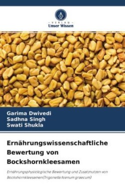 Ernährungswissenschaftliche Bewertung von Bockshornkleesamen