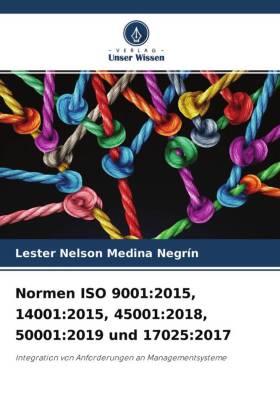 Normen ISO 9001:2015, 14001:2015, 45001:2018, 50001:2019 und 17025:2017
