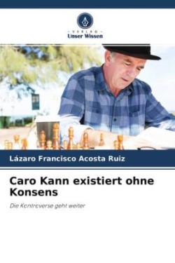Caro Kann existiert ohne Konsens
