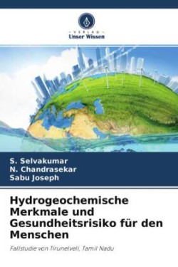 Hydrogeochemische Merkmale und Gesundheitsrisiko für den Menschen